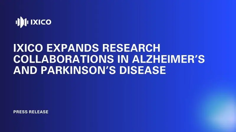 IXICO EXPANDS RESEARCH COLLABORATIONS IN ALZHEIMER’S AND PARKINSON’S DISEASE